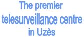 1er centre de telesurveillance  Uzs